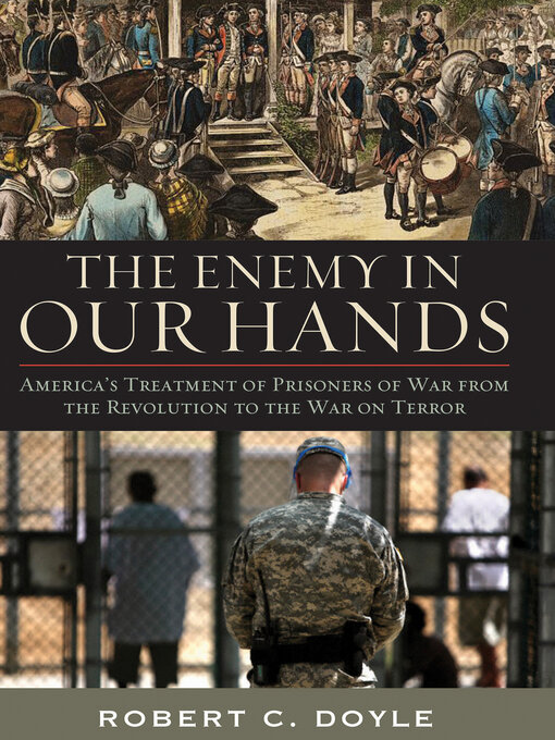 Title details for The Enemy in Our Hands by Robert C. Doyle - Available